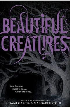 Beautiful Creatures - Kami Garcia