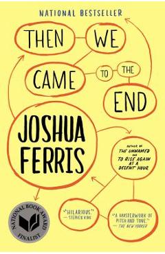 Then We Came to the End - Joshua Ferris