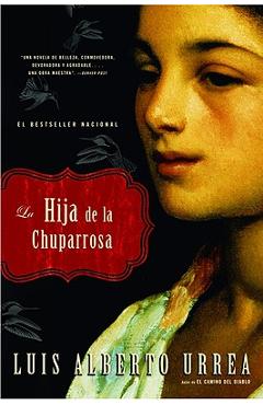 La Hija de la Chuparrosa - Luis Alberto Urrea