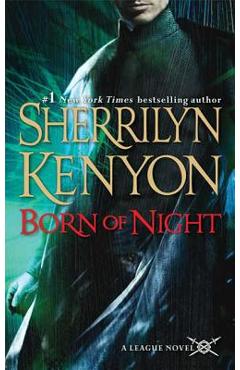 Born of Night: The League: Nemesis Rising - Sherrilyn Kenyon