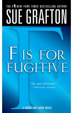 f Is for Fugitive: A Kinsey Millhone Mystery - Sue Grafton