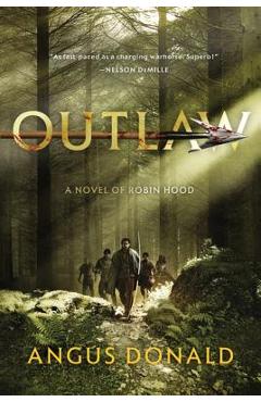 Outlaw: A Novel of Robin Hood - Angus Donald