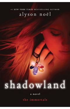 Shadowland: The Immortals - Alyson No�l