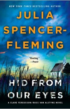 Hid from Our Eyes: A Clare Fergusson/Russ Van Alstyne Mystery - Julia Spencer-fleming