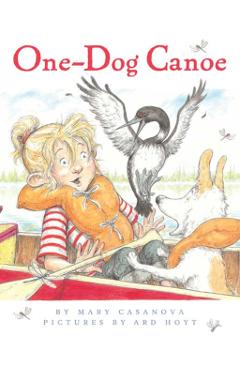 One-Dog Canoe - Mary Casanova