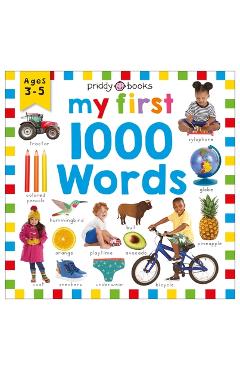 Priddy Learning: My First 1000 Words: A Photographic Catalog of Baby\'s First Words - Roger Priddy