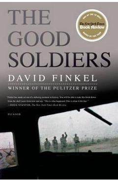 The Good Soldiers - David Finkel