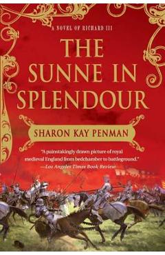 The Sunne in Splendour - Sharon Kay Penman