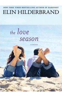 The Love Season - Elin Hilderbrand