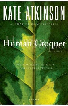 Human Croquet - Kate Atkinson