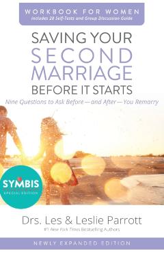 Saving Your Second Marriage Before It Starts Workbook for Women Updated: Nine Questions to Ask Before---And After---You Remarry - Les And Leslie Parrott