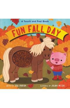 Fun Fall Day: A Touch and Feel Board Book - Tara Knudson