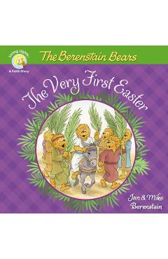 The Berenstain Bears the Very First Easter - Jan Berenstain