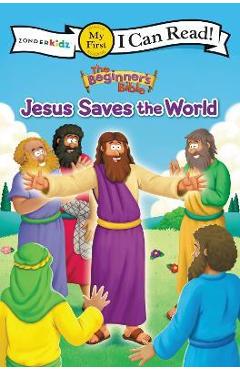 The Beginner\'s Bible Jesus Saves the World: My First - Zondervan
