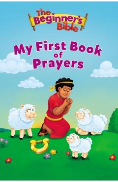 The Beginner's Bible My First Book of Prayers - Zondervan