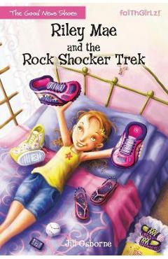 Riley Mae and the Rock Shocker Trek - Jill Osborne