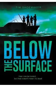 Below the Surface - Tim Shoemaker