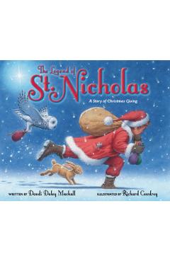 The Legend of St. Nicholas: A Story of Christmas Giving - Dandi Daley Mackall