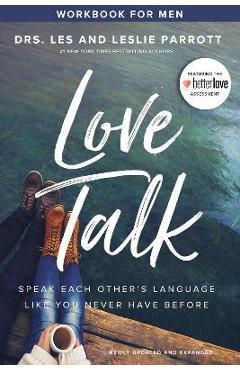 Love Talk Workbook for Men: Speak Each Other's Language Like You Never Have Before - Les Parrott