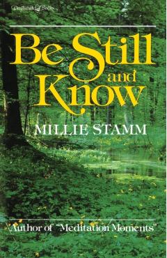 Be Still and Know - Millie Stamm