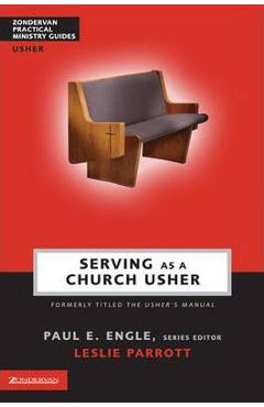 Serving as a Church Usher - Paul E. Engle