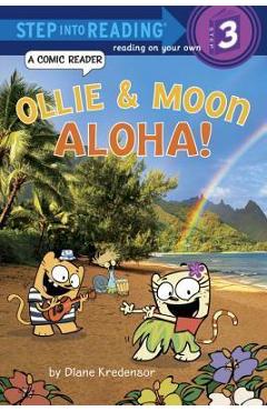 Ollie & Moon: Aloha! - Diane Kredensor