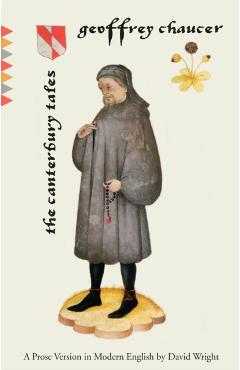 The Canterbury Tales: A Prose Version in Modern English