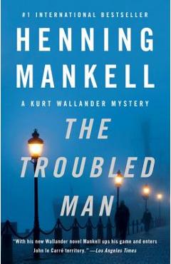 The Troubled Man - Henning Mankell