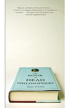 The Book of Dead Philosophers - Simon Critchley