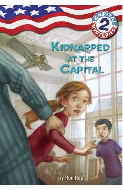 Capital Mysteries #2: Kidnapped at the Capital