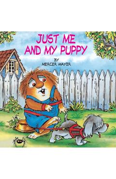 Just Me and My Puppy (Little Critter) - Mercer Mayer