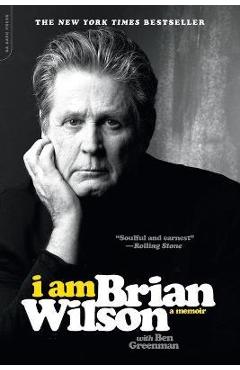 I Am Brian Wilson: A Memoir - Brian Wilson