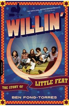 Willin\': The Story of Little Feat - Ben Fong-torres