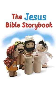 The Jesus Bible Storybook: Adapted from the Big Bible Storybook - Maggie Barfield