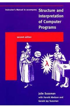 Instructor\'s Manual T/A Structure and Interpretation of Computer Programs - Julie Sussman