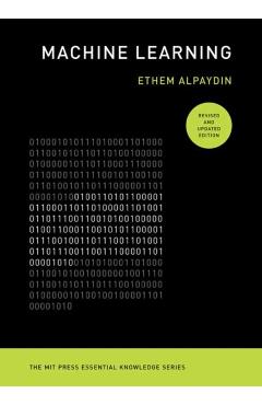 Machine Learning, Revised and Updated Edition - Ethem Alpaydin