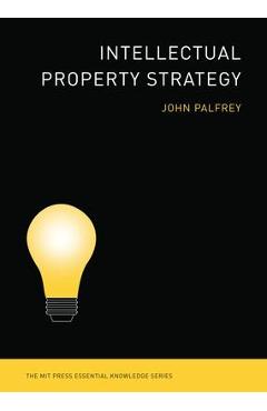 Intellectual Property Strategy - John Palfrey
