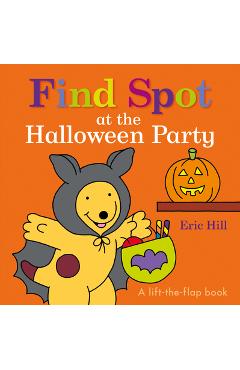 Find Spot at the Halloween Party - Eric Hill