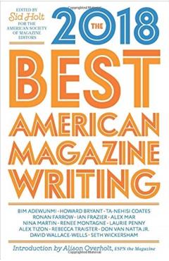 The Best American Magazine Writing 2018 - The American Society Of Magazine