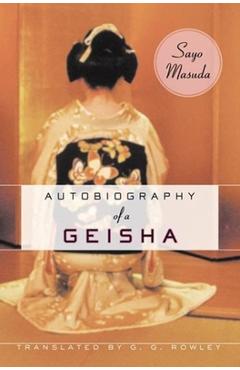 Autobiography of a Geisha - Sayo Masuda