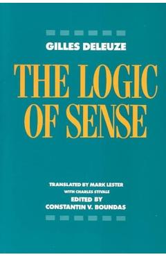 The Logic of Sense - Gilles Deleuze