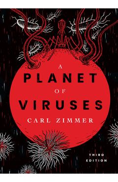 A Planet of Viruses: Third Edition - Carl Zimmer