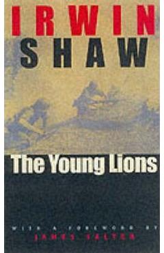 The young lions - irwin shaw