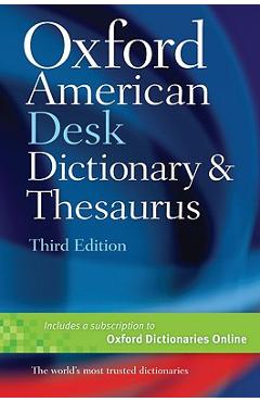 Oxford American Desk Dictionary and Thesaurus - Oxford University Press