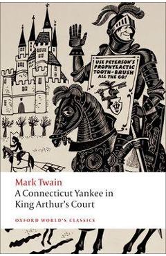 A Connecticut Yankee in King Arthur\'s Court - Mark Twain