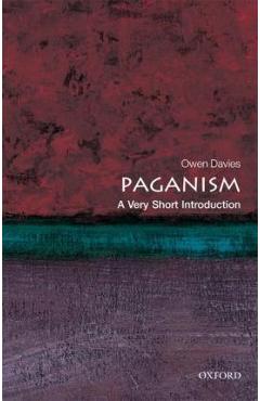 Paganism: A Very Short Introduction - Owen Davies