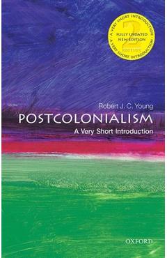Postcolonialism: A Very Short Introduction - Robert J. C. Young