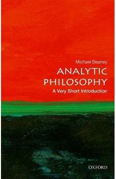 Analytic Philosophy: A Very Short Introduction - Michael Beaney