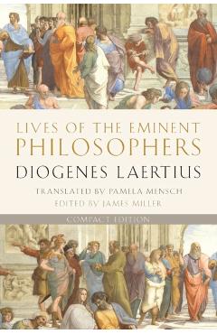 Lives of the Eminent Philosophers: Compact Edition - Diogenes Laertius