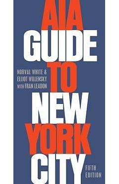 AIA Guide to New York City - Norval White